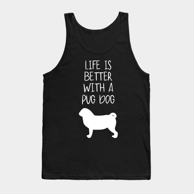 Life Is Better With A Pug Dog  Funny Dog Lover Tank Top by octopath traveler floating island